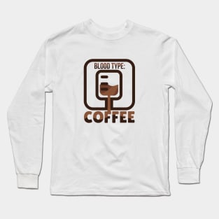 Blood Type Coffee Long Sleeve T-Shirt